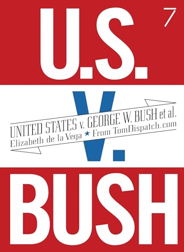 United States v. George W. Bush et al. [Paperback]