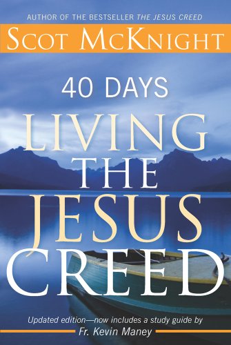 40 Days Living The Jesus Creed [Paperback]