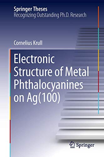 Electronic Structure of Metal Phthalocyanines on Ag(100) [Hardcover]