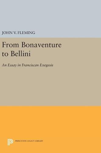 From Bonaventure to Bellini An Essay in Franciscan Exegesis [Hardcover]