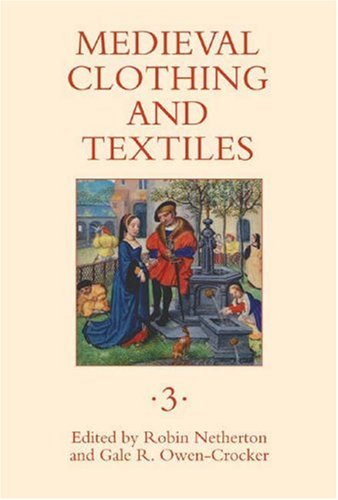 Medieval Clothing And Textiles 3 [Hardcover]