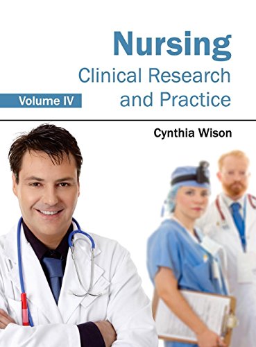 Nursing Clinical Research and Practice (Volume IV) [Hardcover]