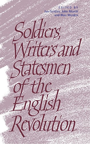 Soldiers, Writers and Statesmen of the English Revolution [Hardcover]