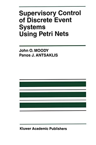 Supervisory Control of Discrete Event Systems Using Petri Nets [Paperback]