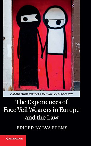 The Experiences of Face Veil Wearers in Europe and the Law [Hardcover]