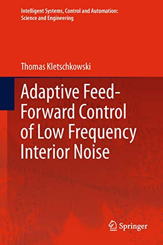 Adaptive Feed-Forward Control of Low Frequency Interior Noise [Hardcover]