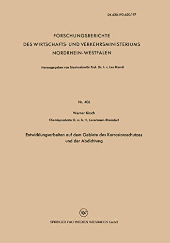 Enticklungsarbeiten auf dem Gebiete des Korrosionsschutzes und der Abdichtung [Paperback]