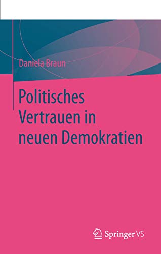 Politisches Vertrauen in neuen Demokratien [Paperback]