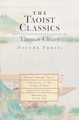 The Taoist Classics, Volume Three: The Collected Translations of Thomas Cleary [Paperback]