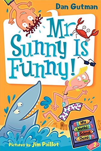 My Weird School Daze #2: Mr. Sunny Is Funny! [Paperback]