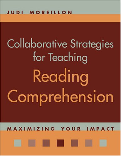 Collaborative Strategies For Teaching Reading Comprehension [Paperback]