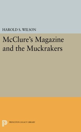 McClure's Magazine and the Muckrakers [Paperback]