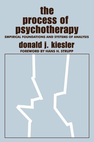 The Process of Psychotherapy Empirical Foundations and Systems of Analysis [Paperback]