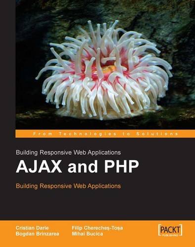 Ajax And Php Building Responsive Web Applications [Paperback]