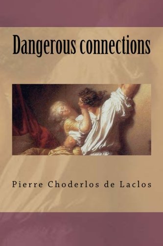 Dangerous Connections [Paperback]