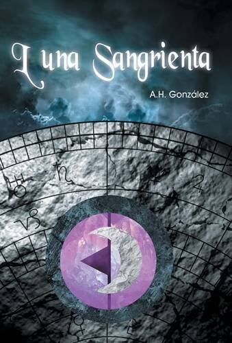 Luna Sangrienta (spanish Edition) [Hardcover]