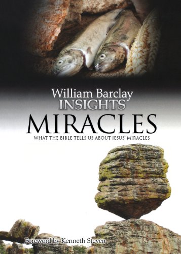 Insights Miracles What The Bible Tells Us About Jesus' Miracles [Paperback]