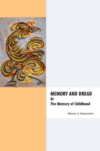 Memory & Dread Or The Memory Of Childhood [Paperback]