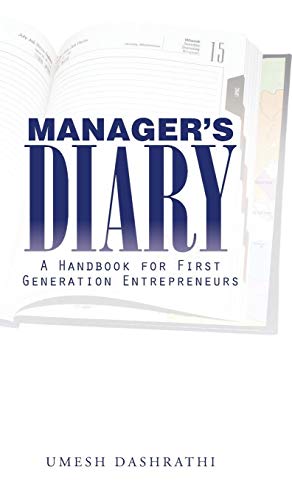 Manager's Diary A Handbook For First Generation Entrepreneurs [Hardcover]