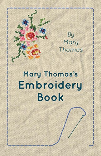 Mary Thomas's Embroidery Book [Paperback]