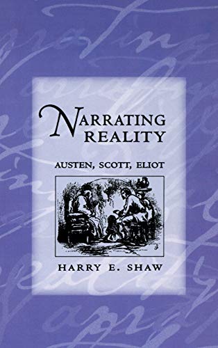 Narrating Reality  Austen, Scott, Eliot [Hardcover]