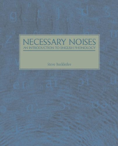 Necessary Noises - An Introduction To English Phonology [Paperback]