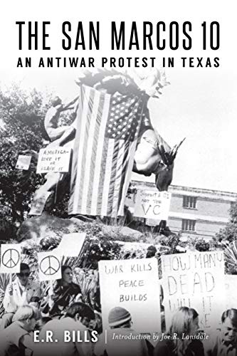 The San Marcos 10: An Antiwar Protest in Texas [Paperback]