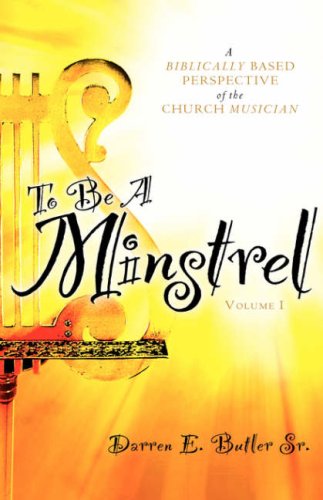 To Be a Minstrel [Hardcover]