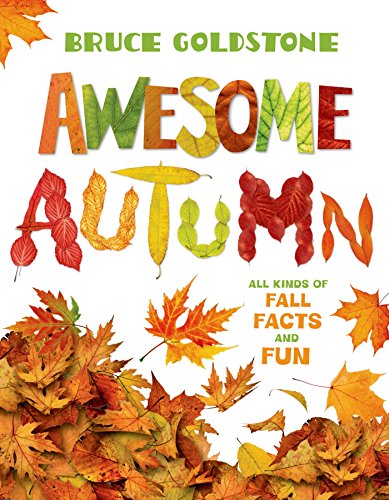 Awesome Autumn: All Kinds of Fall Facts and F