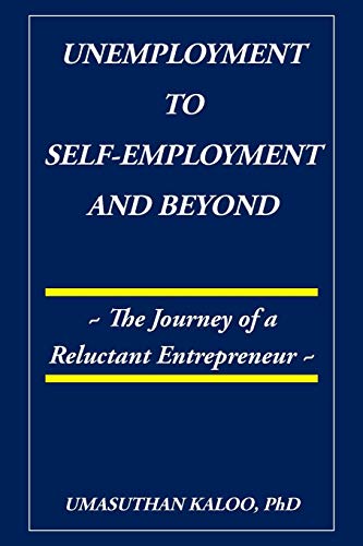 Unemployment To Self-Employment And Beyond [Paperback]