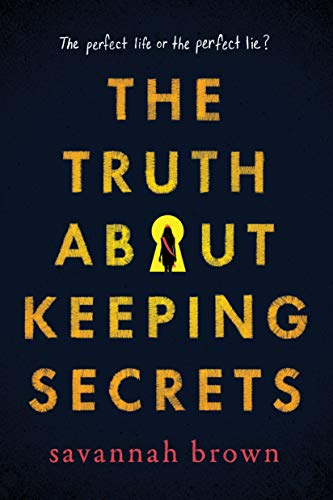 The Truth about Keeping Secrets [Paperback]