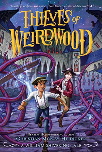 Thieves of Weirdwood: A William Shivering Tale [Paperback]