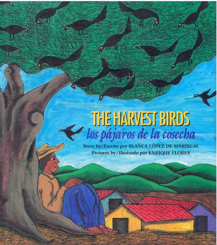 The Harvest Birds/ Los Pajaros De La Cosecha [Paperback]