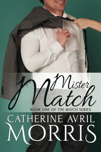 Mister Match (the Match Series) (volume 1) [Paperback]