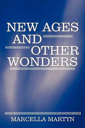 New Ages And Other Wonders [Paperback]