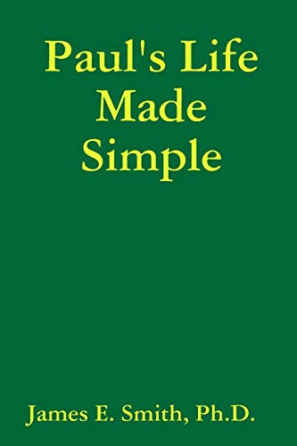 Paul's Life Made Simple [Paperback]