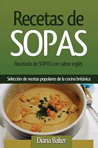 Recetario De Sopas Con Sabor Ingles (spanish Edition) [Paperback]