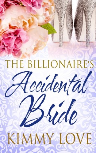 The Billionaire's Accidental Bride [Paperback]