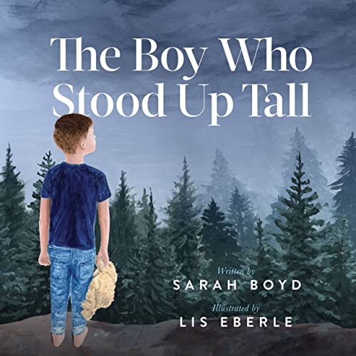 The Boy Who Stood Up Tall [Paperback]