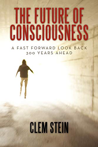 The Future Of Consciousness [Paperback]