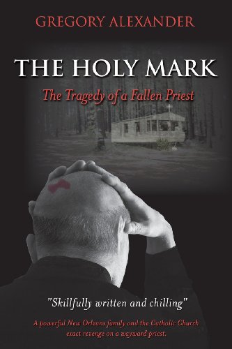 The Holy Mark The Tragedy Of A Fallen Priest [Paperback]