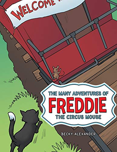 The Many Adventures Of Freddie The Circus Mouse [Paperback]