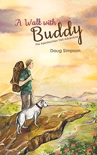 Walk ith Buddy  The Appalachian Trail Adventure [Paperback]