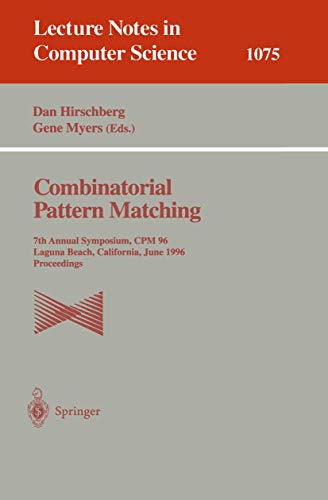 Combinatorial Pattern Matching 7th Annual Symposium, CPM '96, Laguna Beach, Cal [Paperback]