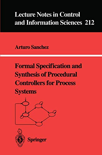 Formal Specification and Synthesis of Procedural Controllers for Process Systems [Paperback]