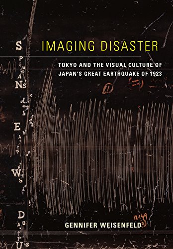 Imaging Disaster: Tokyo and the Visual Culture of Japans Great Earthquake of 19 [Hardcover]