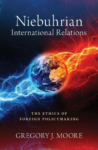 Niebuhrian International Relations: The Ethic