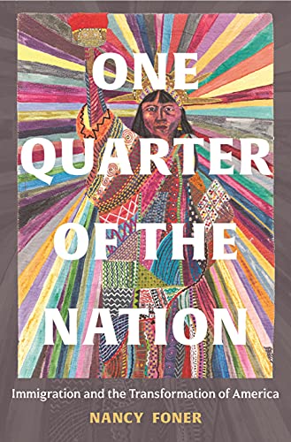 One Quarter of the Nation: Immigration and the Transformation of America [Hardcover]