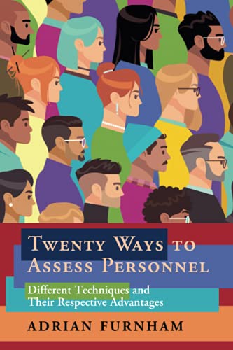 Twenty Ways to Assess Personnel: Different Techniques and their Respective Advan [Paperback]