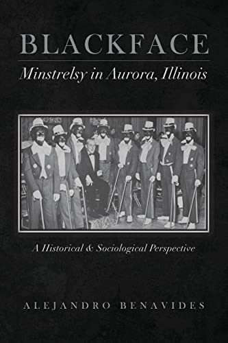 Black Face Minstelsy In Aurora, Illinois